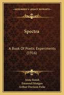 Spectra: A Book of Poetic Experiments (1916)