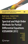 Spectral and High Order Methods for Partial Differential Equations - ICOSAHOM 2012: Selected Papers from the ICOSAHOM Conference, June 25-29, 2012, Gammarth, Tunisia
