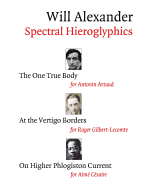 Spectral Hieroglyphics: The One True Body, at the Vertigo Borders, on Higher Phlogiston Current