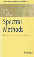 Spectral Methods: Algorithms, Analysis and Applications