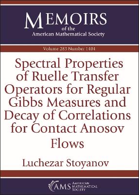 Spectral Properties of Ruelle Transfer Operators for Regular Gibbs Measures and Decay of Correlations for Contact Anosov Flows - Stoyanov, Luchezar