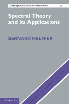 Spectral Theory and its Applications - Helffer, Bernard