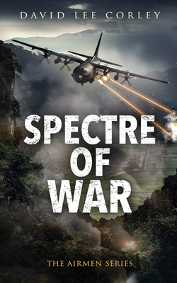 Spectre of War - Corley, David Lee