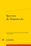 Spectres de Dostoievski