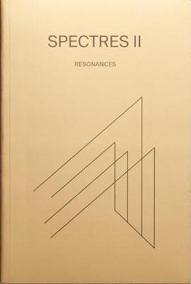 SPECTRES II RESONANCES - Amacher, Maryanne, and Corsano, Chris, and Fullman, Ellen