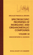 Spectroscopic Properties of Inorganic and Organometallic Compounds: Volume 32