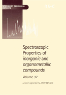 Spectroscopic Properties of Inorganic and Organometallic Compounds: Volume 37