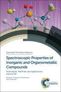 Spectroscopic Properties of Inorganic and Organometallic Compounds: Volume 45