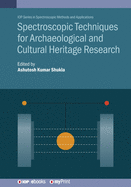 Spectroscopic Techniques for Archaeological and Cultural Heritage Research