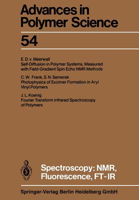 Spectroscopy: NMR, Fluorescence, FT-IR - Frank, C.W. (Contributions by), and Koenig, J.L. (Contributions by), and Meerwall, E.D.v. (Contributions by)