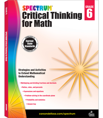 Spectrum Critical Thinking for Math, Grade 6: Volume 48 - Spectrum