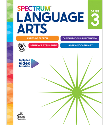 Spectrum Language Arts Workbook, Grade 3 - Spectrum, and Carson Dellosa Education