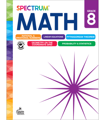 Spectrum Math Workbook, Grade 8 - Spectrum (Compiled by), and Carson Dellosa Education (Compiled by), and Craver, Elise