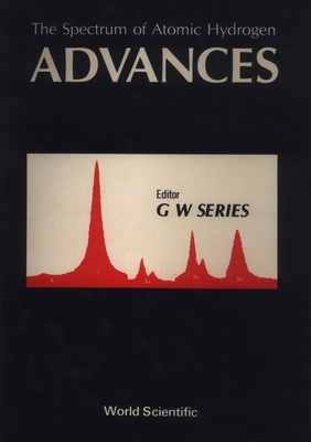 Spectrum of Atomic Hydrogen, The: Advances - Series, G (Editor)