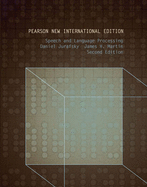 Speech and Language Processing: Pearson New International Edition - Jurafsky, Daniel, and Martin, James H.