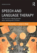 Speech and Language Therapy: The Decision-Making Process When Working with Children