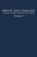 Speech & Language: Advances in Basic Research & Practice