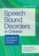Speech Sound Disorders in Children: Articulation & Phonological Disorders