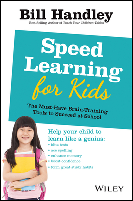 Speed Learning for Kids - Handley, Bill