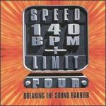 Speed Limit 140 BPM+