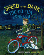 Speed of the Dark: Toc Do Cua Bong Dem: Babl Children's Books in Vietnamese and English