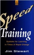 Speed Training: Systems for Learning in Times of Rapid Change