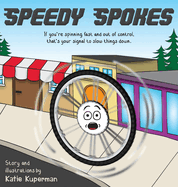 Speedy Spokes: Children's Book About How to Calm a Racing Mind