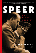 Speer: The Final Verdict - Fest, Joachim C, and Osers, Ewald (Translated by), and Dring, Alexandra (Translated by)