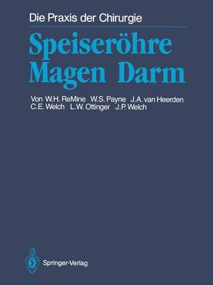 Speiserohre Magen Darm - ReMine, William H., and Hosmer, F.E. (Drawings by), and M?ller, Gtz (Translated by)
