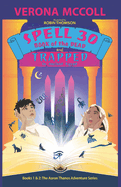 SPELL 30 and TRAPPED: Books 1 & 2 The Aaron Thanos Series