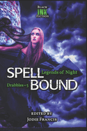 Spellbound: Legends of Night: Drabbles 5