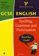 Spelling, Grammar and Punctuation