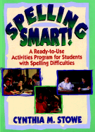 Spelling Smart: A Ready-To-Use Activities Program for Students with Spelling Difficulties