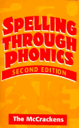 Spelling Through Phonics - McCracken, Marlene J, and McCracken, Robert A