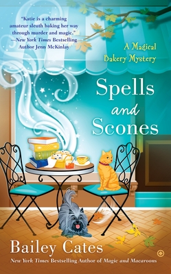 Spells and Scones - Cates, Bailey