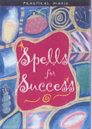 Spells for Success - Beattie, Antonia