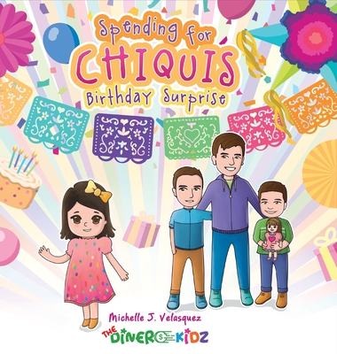Spending for Chiquis' Birthday Surprise - Velasquez, Michelle J