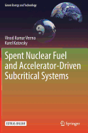 Spent Nuclear Fuel and Accelerator-Driven Subcritical Systems