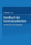 Spezieller Teil: F?nfter Teil Die Schizophrenie