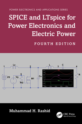 SPICE and LTspice for Power Electronics and Electric Power - Rashid, Muhammad H