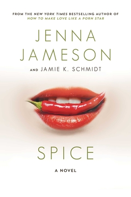 Spice - Jameson, Jenna, and Schmidt, Jamie K
