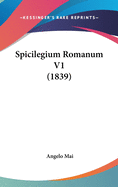 Spicilegium Romanum V1 (1839)