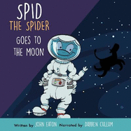 Spid the Spider Goes to the Moon 2022
