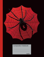 Spider Composition Notebook: Wide Ruled Lined Book to Write in for School, Take Notes, for Kids, Students, Teachers, Homeschool, Redback Spider Cover