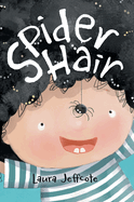Spider Hair: A Beautifully Illustrated Picture Book About Creativity and Problem Solving