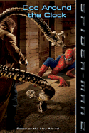 Spider-Man 2: Doc Around the Clock
