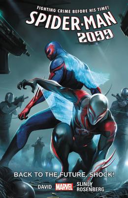 Spider-Man 2099 Vol. 7: Back to the Future, Shock! - David, Peter (Text by)