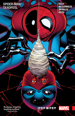 Spider-Man/Deadpool Vol. 3: Itsy Bitsy - Duggan, Gerry, and Kelly, Joe, and Koblish, Scott (Artist)