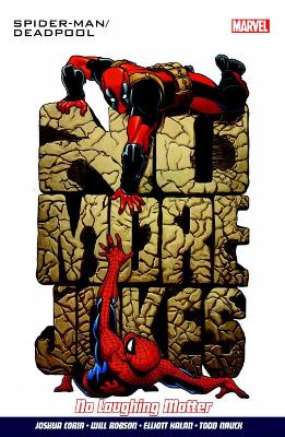 Spider-man/Deadpool Vol.4: Serious Business - Corin, Joshua, and Kalan, Elliott, and Robson, Will