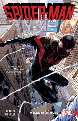 Spider-Man: Miles Morales Vol. 1 - Bendis, Brian Michael, and Pichelli, Sara
